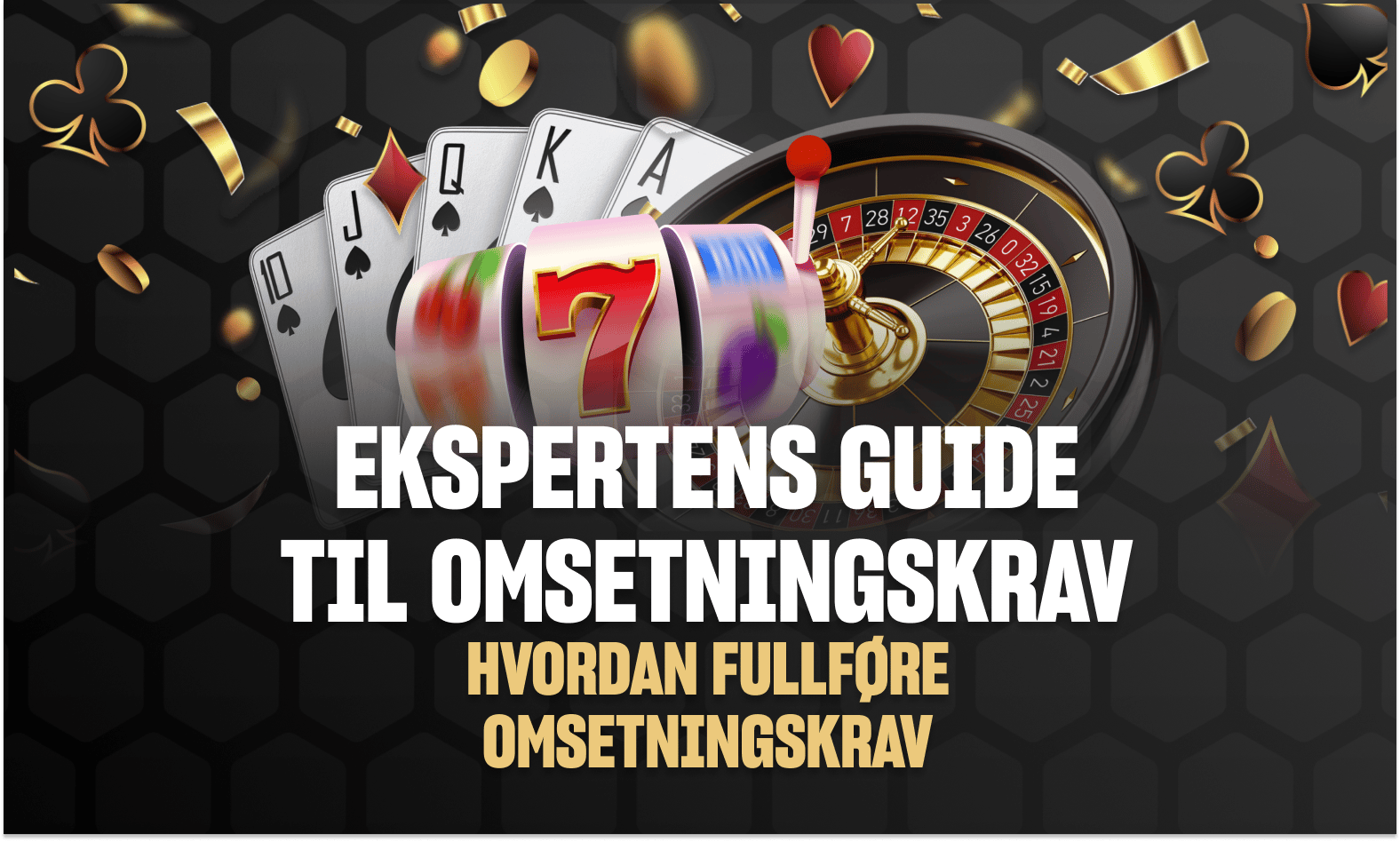 hvordan fullføre omsetningskrav på et nettcasino
