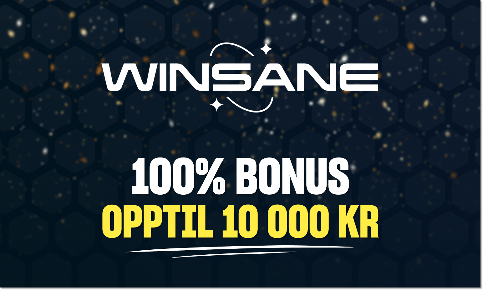 Winsane har en velkomstbonus som gir deg opptil 10 000 kroner