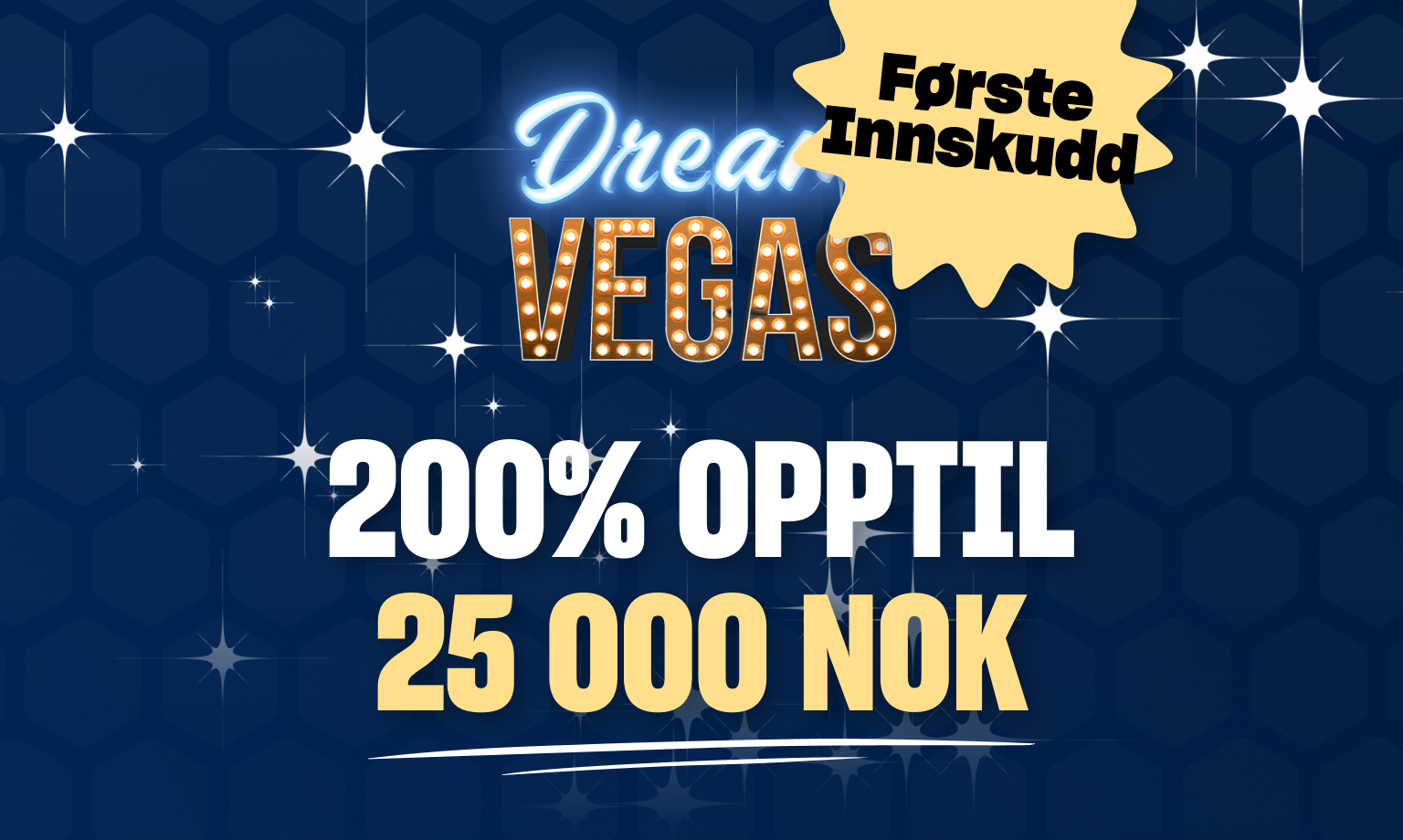 Dream Vegas matcher ditt første innskudd med 200%