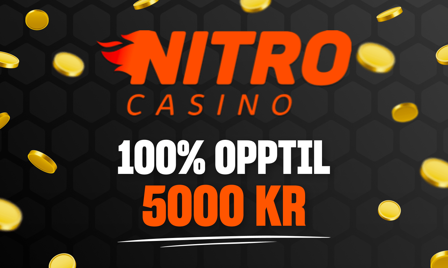 nitro casino gir opptil 5000 kroner i bonuspenger til nye spillere