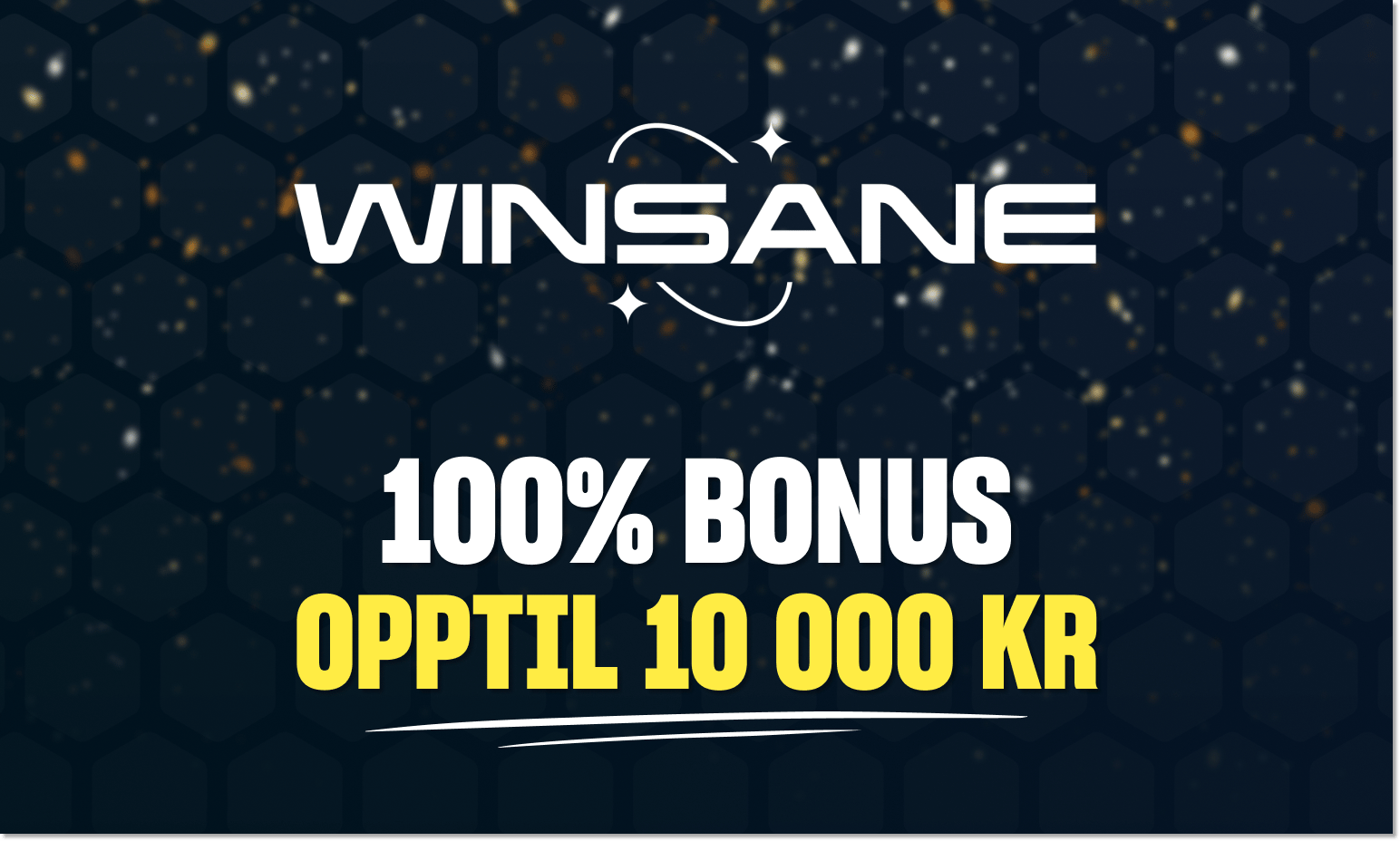 Winsane har en velkomstbonus som gir deg opptil 10 000 kroner