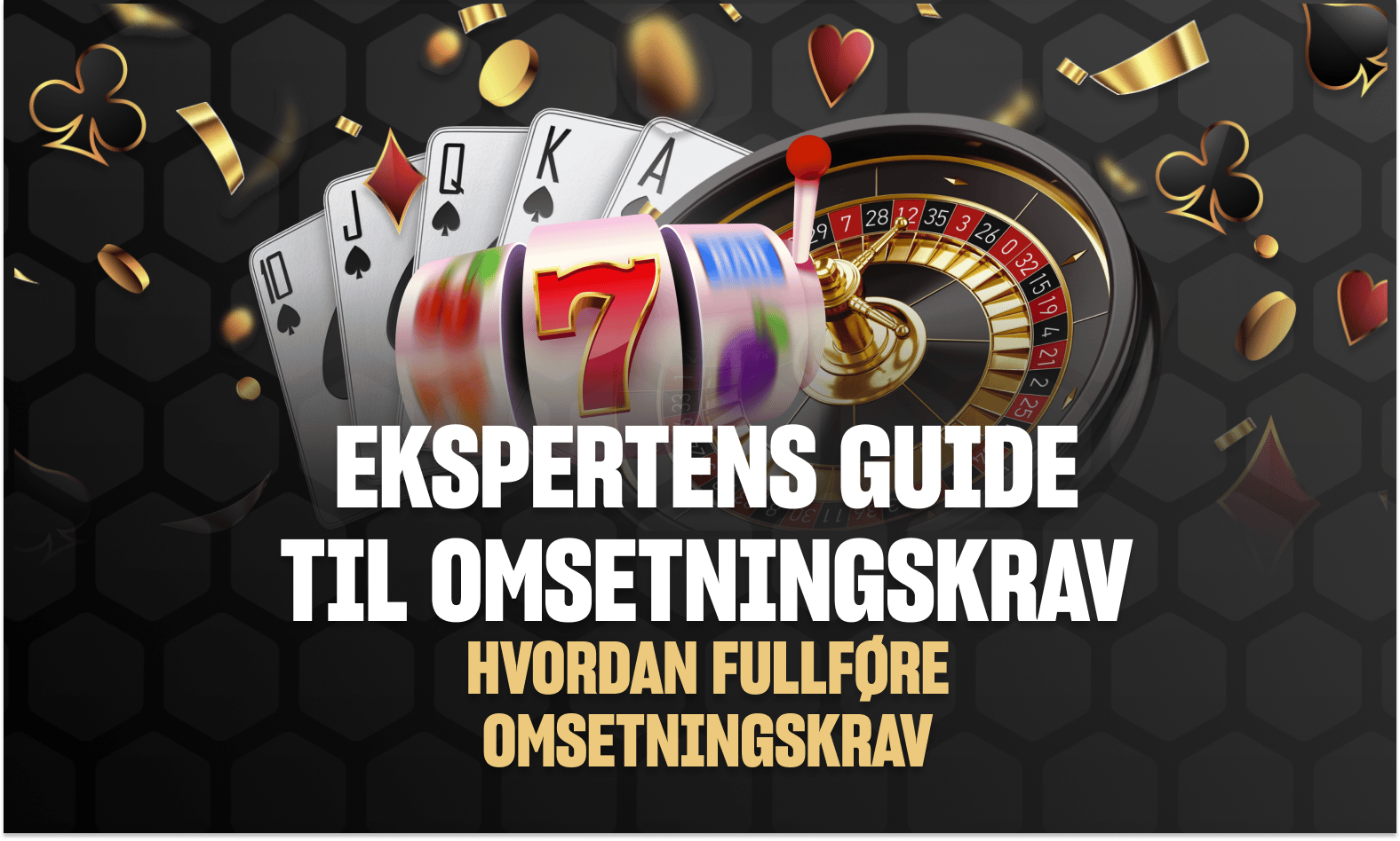 hvordan fullføre omsetningskrav på et nettcasino