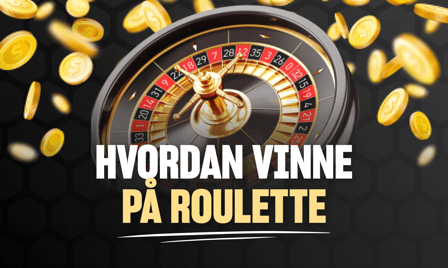 hvordan vinne pÃ¥ roulette